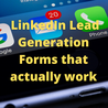 LinkedIn Lead Generation Forms